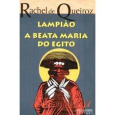 Imagem de Lampião - A Beata Maria do Egito - 5ª Ed. 2005 - Queiroz, Rachel De - 9788503008471