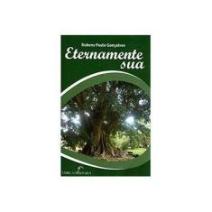 Imagem de Eternamente Sua - Rubens Paulo Gonçalves - 9788561193140