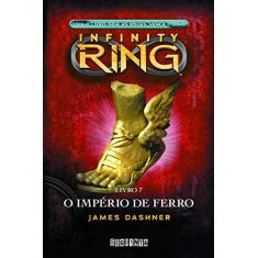 Imagem de Infinity Ring - o Império de Ferro - Dashner, James - 9788565765664