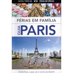 Imagem de Guia Paris - Férias Em Família - Guia Visual - Kindersley, Dorling - 9788579143809