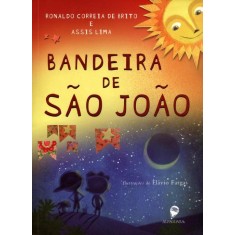Imagem de Bandeira de São João - Lima, Assis; Brito, Ronaldo Correia De - 9788579621208