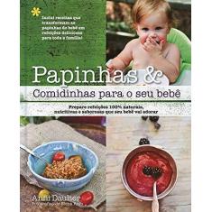 Imagem de Papinhas & Comidinhas Para o Seu Bebê - Quarto Publishing Plc - 9780857625298