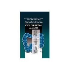 Imagem de Manual de Cirurgia Colorretal da Ascrs - Roberts, Patricia L.; Rombeau, John L. - 9788580530254