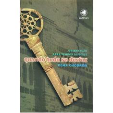 Imagem de Quando Tudo Se Desfaz. Orientacao Para Tempos Dificeis - Capa Comum - 9788560610662