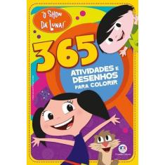 Imagem de Livro - O Show da Luna - 365 atividades e desenhos para colorir