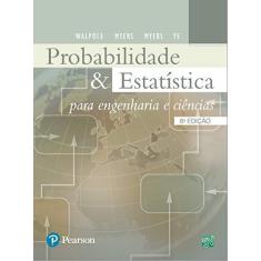 Imagem de Probabilidade e Estatistica - 8ª Ed. - Walpole, Ronald E.; Myers, Raymond H. - 9788576051992