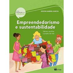 Imagem de Empreendedorismo e Sustentabilidade - Col. Conversas Sobre Cidadania - Ed. Renovada - Garcia, Edson Gabriel - 9788532298782