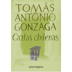 Imagem de Cartas Chilenas - Ed. De Bolso - Gonzaga, Tomas Antonio - 9788535908824