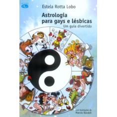 Imagem de Astrologia para Gays e Lesbicas - Lobo, Estela Rotta - 9788586755170