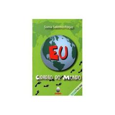 Imagem de Eu Cidadao do Mundo - 5ª Ed. - Forjaz, Sonia Salerno - 9788572171052