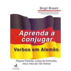 Imagem de Aprenda a Conjugar Verbos em Alemão - Birgit Braatz - 9788550803586