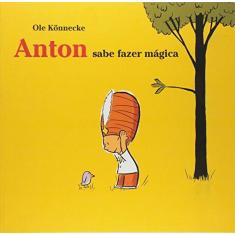 Imagem de Anton sabe fazer mágica - Ole Könnecke - 9788578270377