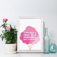 Imagem de Quadro Decorativo com Moldura  Tudo vale a pena 22x32cm