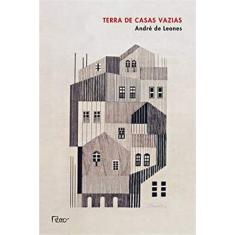 Imagem de Terra de Casas Vazias - De Leones, André - 9788532528285