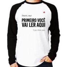 Imagem de Camiseta Raglan Primeiro Você Vai Ler Aqui Manga Longa - Foca Na Moda