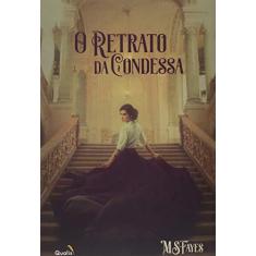 Imagem de O Retrato Da Condessa - Fayes, M. S. - 9788568839072