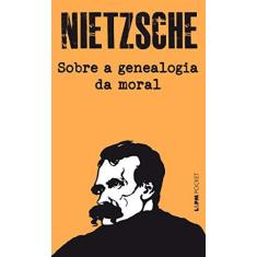Imagem de Sobre a Genealogia da Moral. Pocket: 1291 - Friedrich Nietzsche - 9788525436788