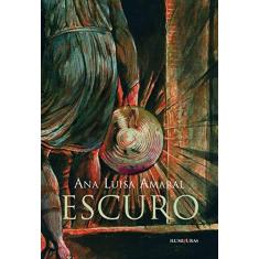 Imagem de Escuro - Ana Luísa Amaral - 9788573214819
