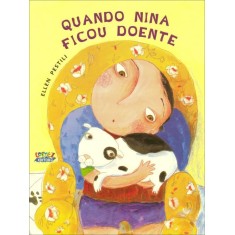 Imagem de Quando Nina Ficou Doente - Pestili, Ellen - 9788524919657