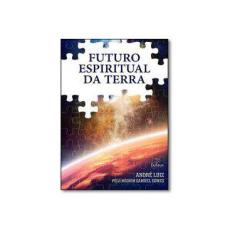 Imagem de Futuro Espiritual da Terra - Gomes, Samuel - 9788563365811