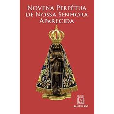 Imagem de Novena Perpétua de Nossa Senhora Aparecida - Vários Autores - 9788572002684