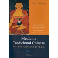 Imagem de Medicina Tradicional Chinesa - G. Wallner, Fritz - 9788531517389