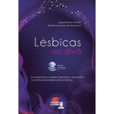 Imagem de Lésbicas No Divã - 3ª Ed. - Vanrell, Jorge Paulete; Alcântara, Nilzeth Lourenço De - 9788577891344