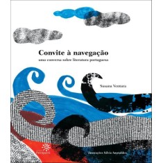 Imagem de Convite À Navegação - Uma Conversa Sobre Literatura Portuguesa - Susana Ventura - 9788575962534