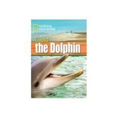 Imagem de Footprint Reading Library - Level 4 1600 B1 - Cupid The Dolphin - American English - Multirom - Waring, Rob - 9781424022878