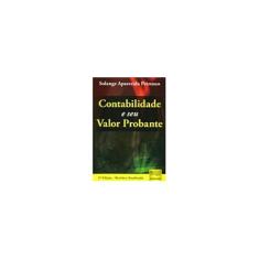 Imagem de Contabilidade e seu Valor Probante - 2ª Ed. 2009 - Revista e Atualizada - Petrenco, Solange Aparecida - 9788536226323