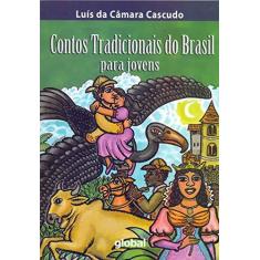 Imagem de Contos Tradicionais do Brasil para Jovens - Cascudo, Luis Da Camara - 9788526011205