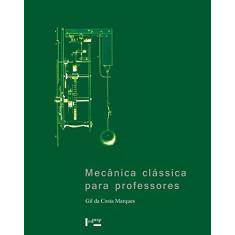 Imagem de Mecânica Clássica Para Professores - Capa Comum - 9788531414763