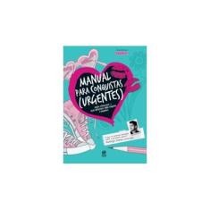 Imagem de Manual Para Conquistas (Urgentes) - Astral Cultural - 9788582462584