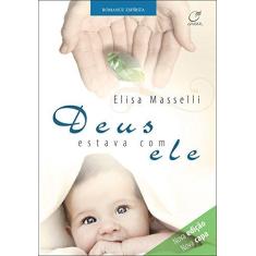 Imagem de Deus Estava com Ele - Elisa Masselli - 9788578131678