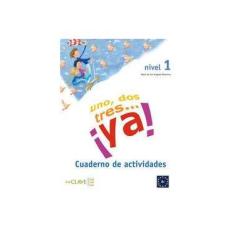 Imagem de Uno dos tres... ya! 1 Cwiczenia - Palomino Maria Angeles - 9788496942219