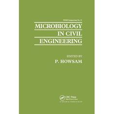 Imagem de Microbiology in Civil Engineering: Proceedings of the Federation of European Microbiological Societies Symposium Held at Cranfield Institute of Technology, UK