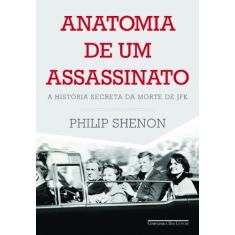Imagem de Anatomia de Um Assassinato - Shenon, Philip - 9788535923537