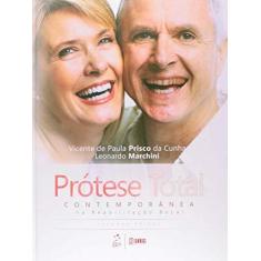 Imagem de Prótese Total Contemporânea na Reabilitação Bucal - Vicente De Paula Prisco Da Cunha - 9788541203708