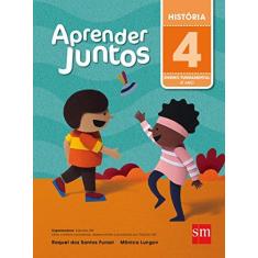 Imagem de Aprender Juntos - História - 4º Ano - 5ª Ed. 2016 - Monica Lungov; Raquel Dos Santos Funari - 9788541814645