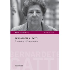 Imagem de Bernadete A.gatti - Educadora e Pesquisadora - Garcia, Walter E. - 9788575265628