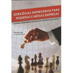 Imagem de Estratégias Empresariais Para Pequenas e Médias Empresas - Sita, Mauricio - 9788563178763