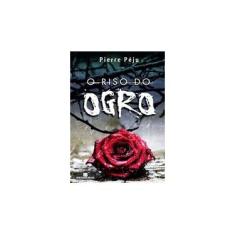Imagem de O Riso do Ogro - Peju, Pierre - 9788528613759