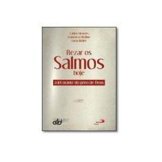 Imagem de Rezar os Salmos Hoje: a lei Orante do Povo de Deus - Carlos Mesters - 9788534943932