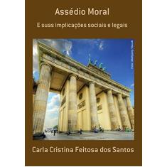 Imagem de Assédio Moral - Carla Cristina Feitosa Dos Santos - 9788592723729