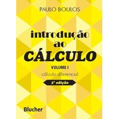 Imagem de Introdução ao Cálculo: Cálculo Diferencial (Volume 1) - Paulo Boulos - 9788521214120