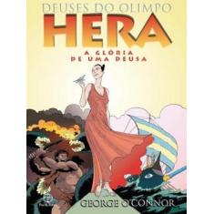 Imagem de Hera - A Glória de Uma Deusa - Col. Deuses do Olimpo - O'Connor, George - 9788577531981