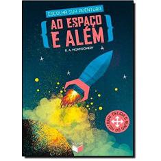 Imagem de Ao Espaço e Além - Montgomery, R. A. - 9788576862703