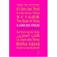 Imagem de Livro Dos Títulos, O - Pedro Cardoso - 9788501112132