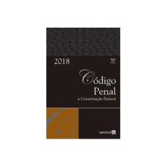 Imagem de Código Penal E Constituição Federal - 56ª Ed. 2018 - Editora Saraiva - 9788547228798