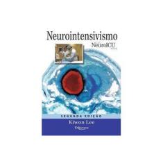 Imagem de NEUROINTENSIVISMO NEURO ICU BOOK - Kiwon Lee - 9788580531824